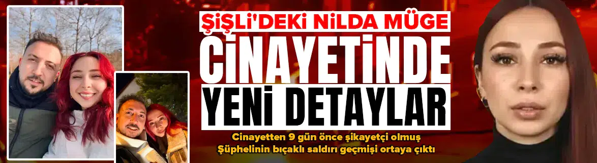 Nilda Müge Şahin cinayetinde yeni detaylar