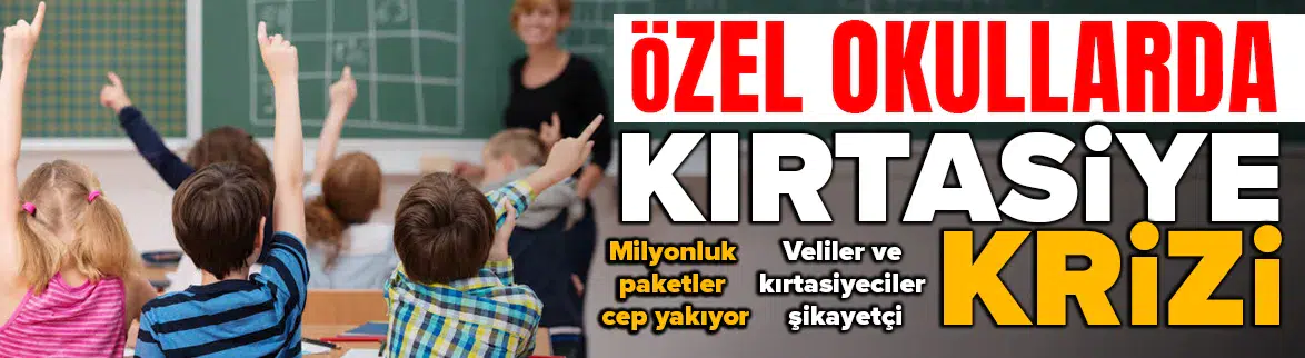 Özel okullarda 'kırtasiye paketi' krizi