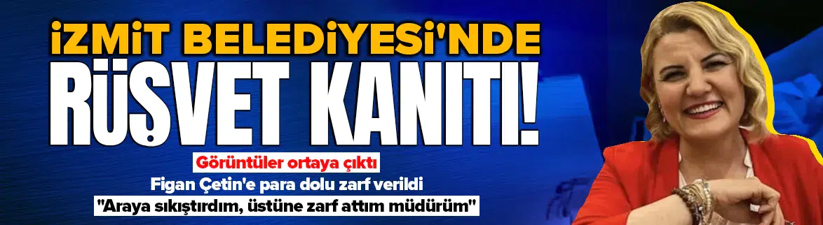 İzmit Belediyesi rüşvet soruşturmasında kanıt görüntüler ortaya çıktı