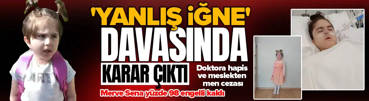 Yanlış iğne davasında karar