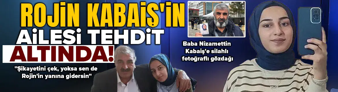 'Şikayetini çek, yoksa sen de Rojin’in yanına gidersin'