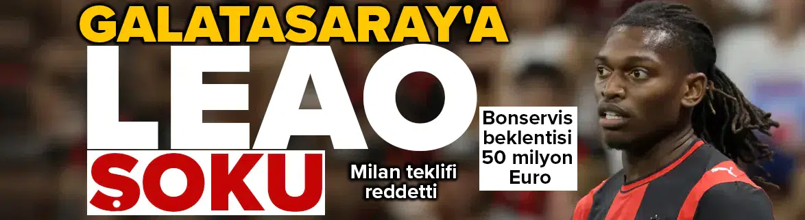 Leao için yapılan teklif yine reddedildi