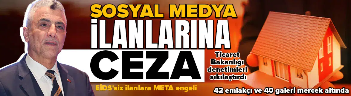Ticaret Bakanlığı'ndan sosyal medya ilanlarına ceza