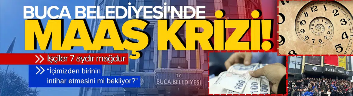Buca Belediyesi'nde maaş krizi