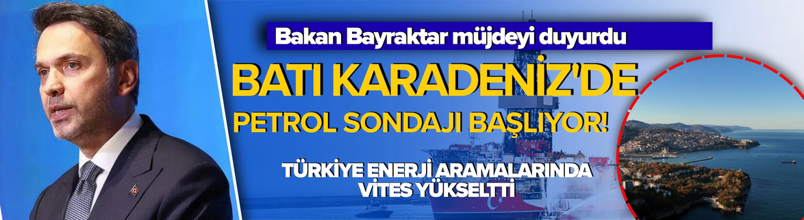 Batı Karadeniz'de petrol sondajı başlıyor