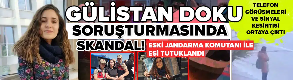 Gülistan Doku soruşturmasında iki tutuklama daha