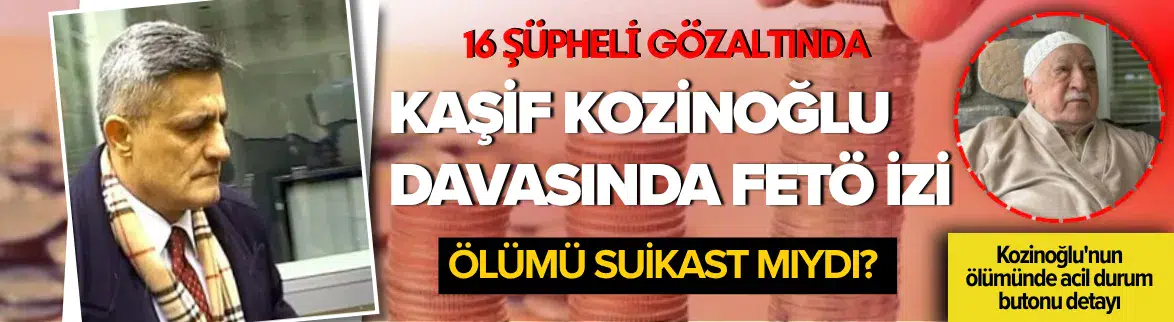 MİT'çi Kaşif Kozinoğlu soruşturmasında çember daralıyor