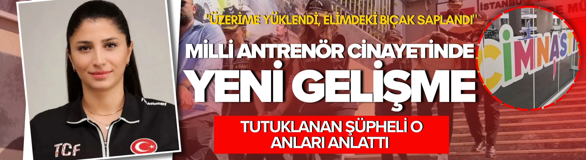 Funda Bakış cinayetinde şüphelinin savcılık ifadesi çıktı