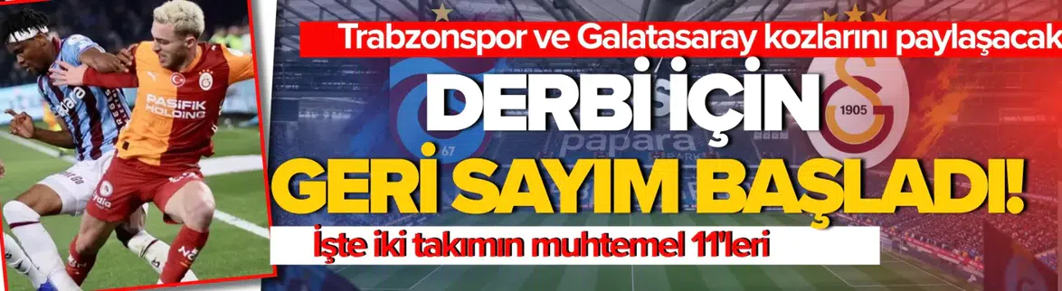 Trabzonspor-Galatasaray maçı için geri sayım