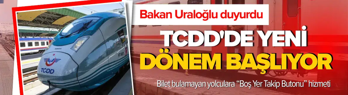 Tren bileti bulamayanlara TCDD’den 'Boş Yer Takip Butonu' hizmeti
