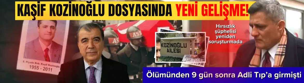 Kaşif Kozinoğlu dosyasında yeni gelişme: Adli Tıp'taki hırsız yakalandı