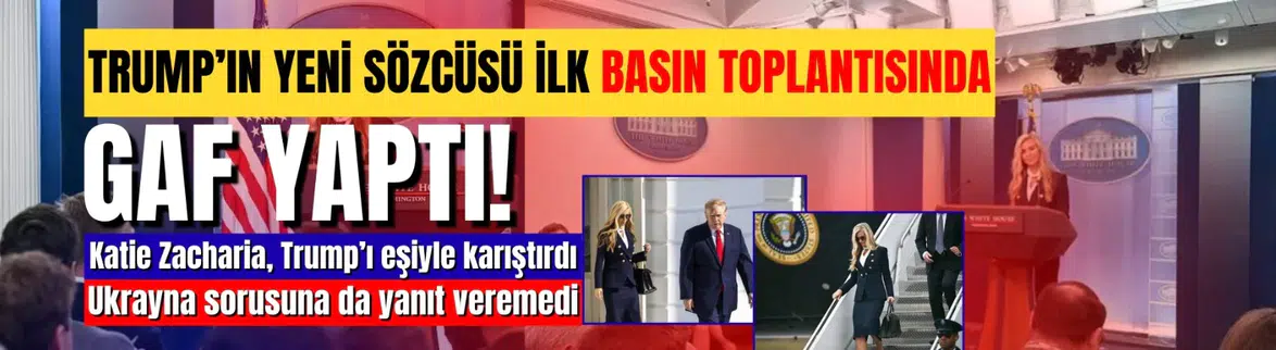 ABD Başkanı Trump'ın Yeni Sözcüsü Katie Zacharia'nın İlk Basın Toplantısı Olay Oldu