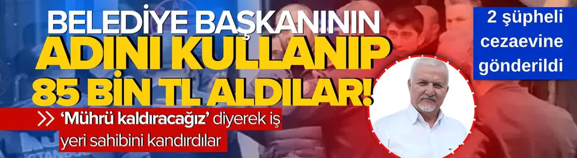 Kuşadası'nda Belediye Başkanı İsmi Kullanılarak Dolandırıcılık Yapıldı