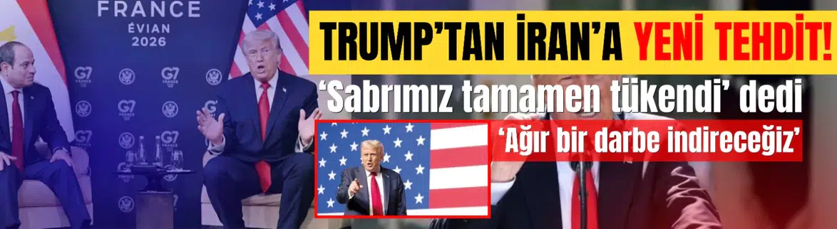 Trump'tan İran'a gözdağı : 'Ağır bir darbe indireceğiz'