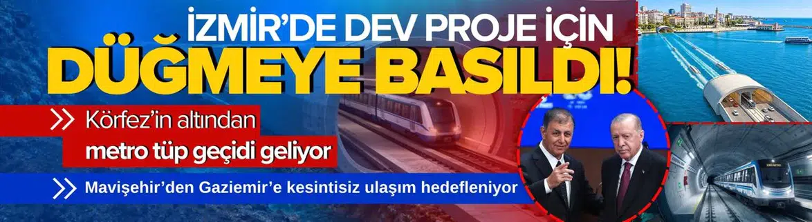 İzmir'de Dev Proje: Körfez Altından Metro Tüp Geçidi Geliyor