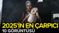 2025’in en çarpıcı 10 görüntüsü