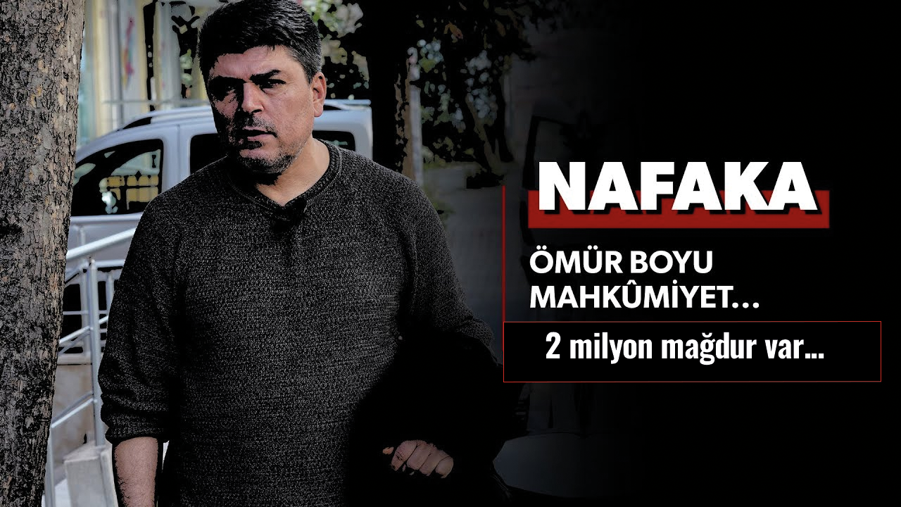 Nafaka adeta sosyal bir yaraya dönüştü