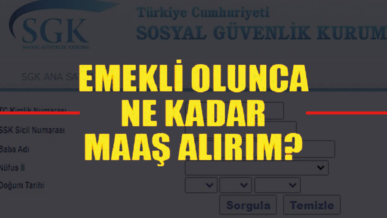 Emekli olursam ne kadar maaş alırım?