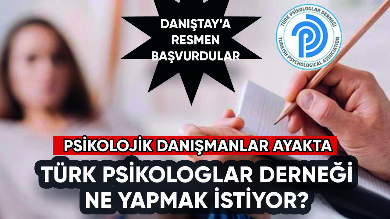Türk Psikologlar Derneği Psikolojik Danışmanları ayağa kaldırdı