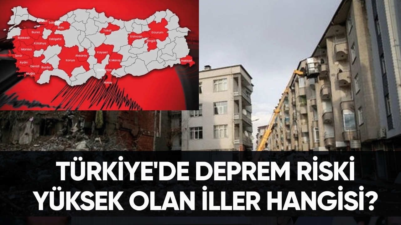 Türkiye'de deprem riski yüksek olan iller hangisi?