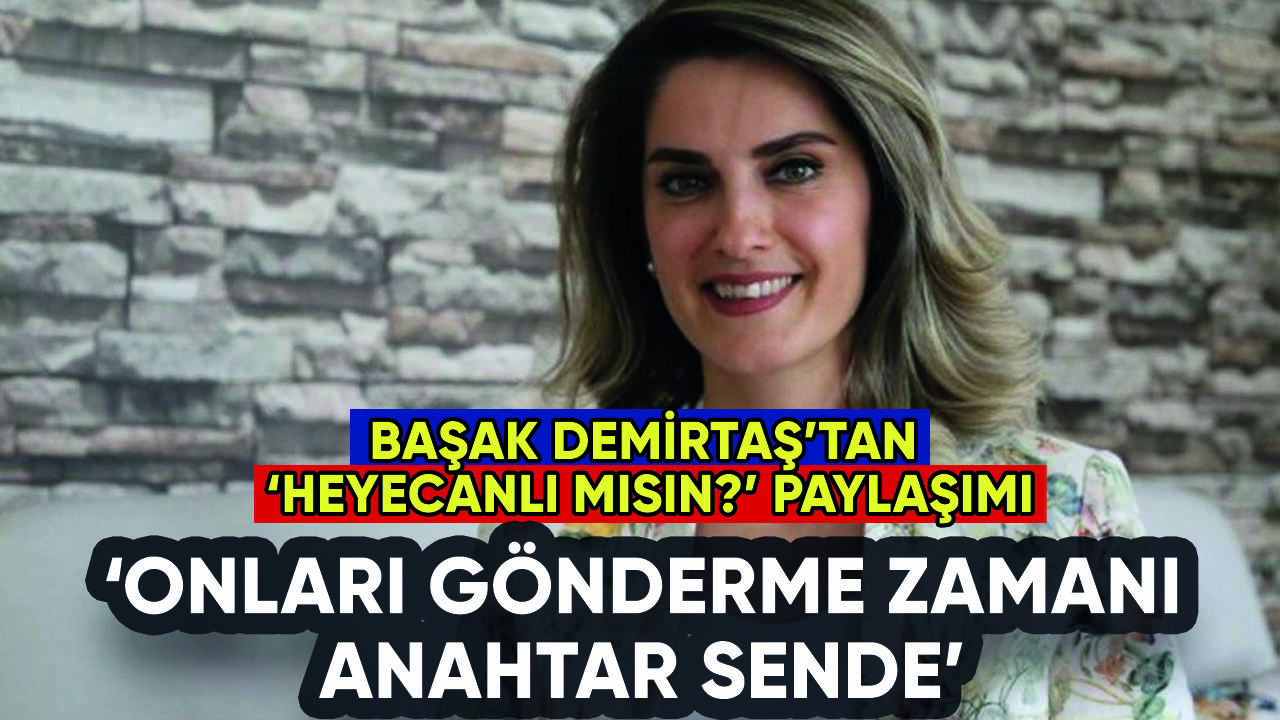 Başak Demirtaş'tan gençlere çağrı: 'Onları gönderme zamanı'