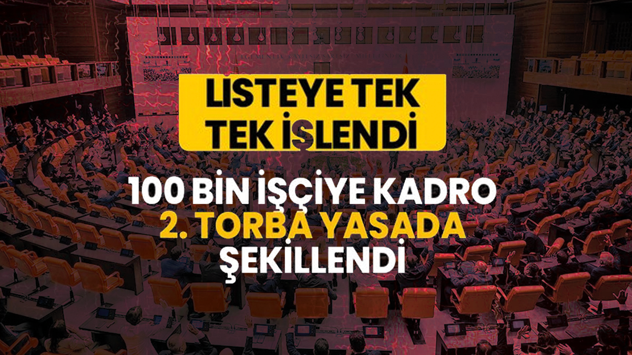 Listeye tek tek işlendi, Ekim'de mecliste! Taşerona kadro, TYP, Belediye Şirket İşçisi...