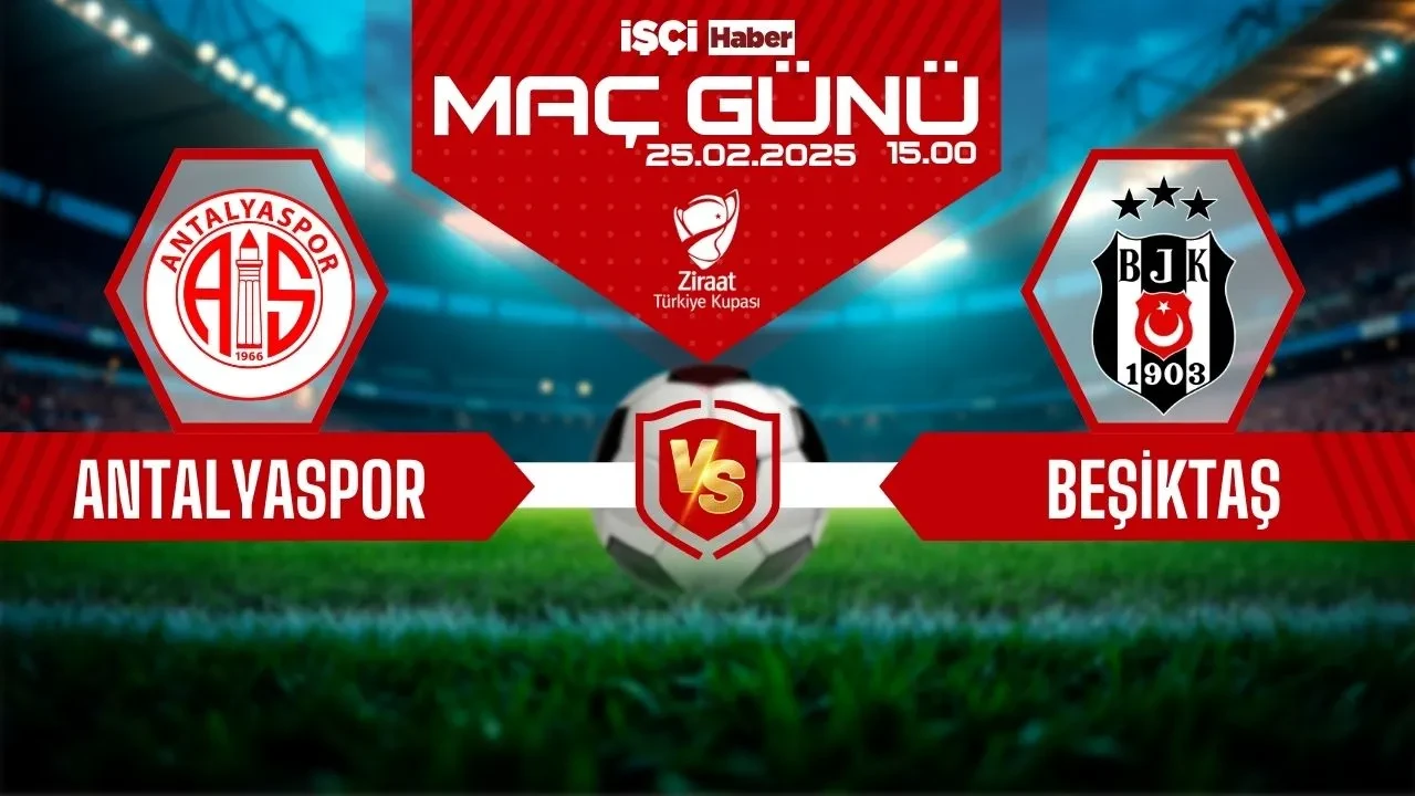 Antalyaspor-Beşiktaş maçı ne zaman, saat kaçta ve hangi kanalda? Türkiye Kupası'nda heyecan başlıyor