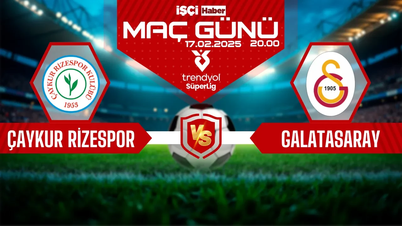 Rizespor - Galatasaray maçı ne zaman, saat kaçta ve hangi kanalda?