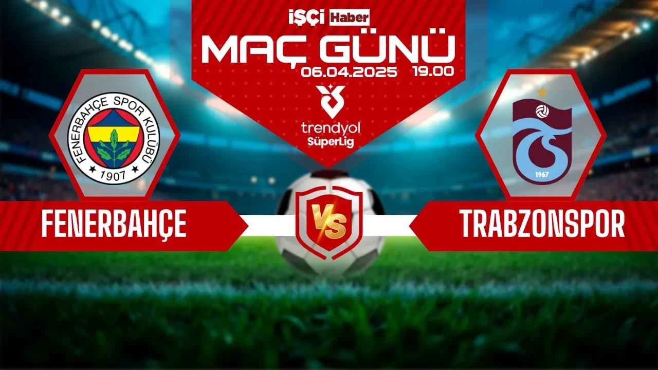Fenerbahçe-Trabzonspor maçı ne zaman, saat kaçta ve hangi kanalda?