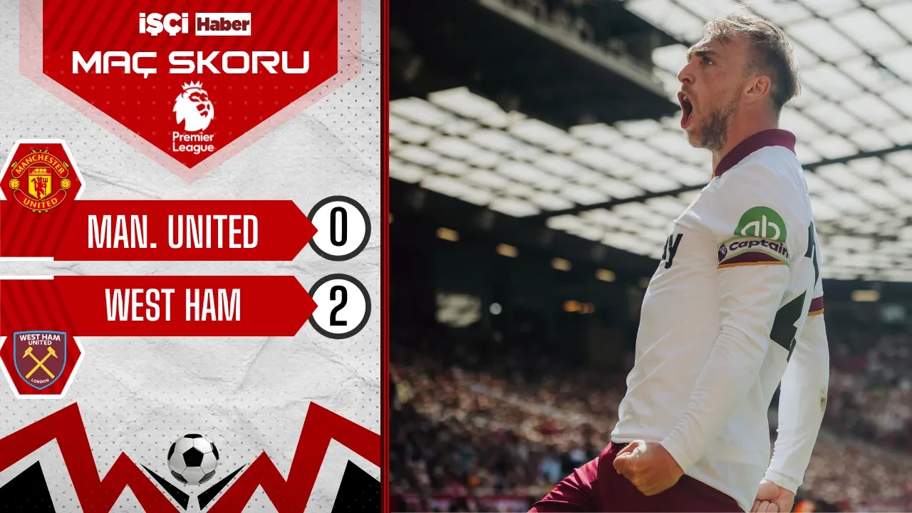 West Ham United, Manchester United deplasmanında 3 puanı 2 golle aldı
