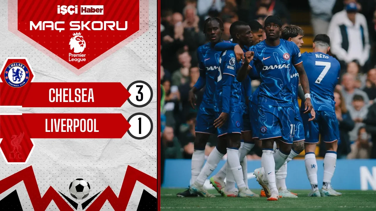 Chelsea, şampiyon Liverpool'u 3-1 mağlup etti