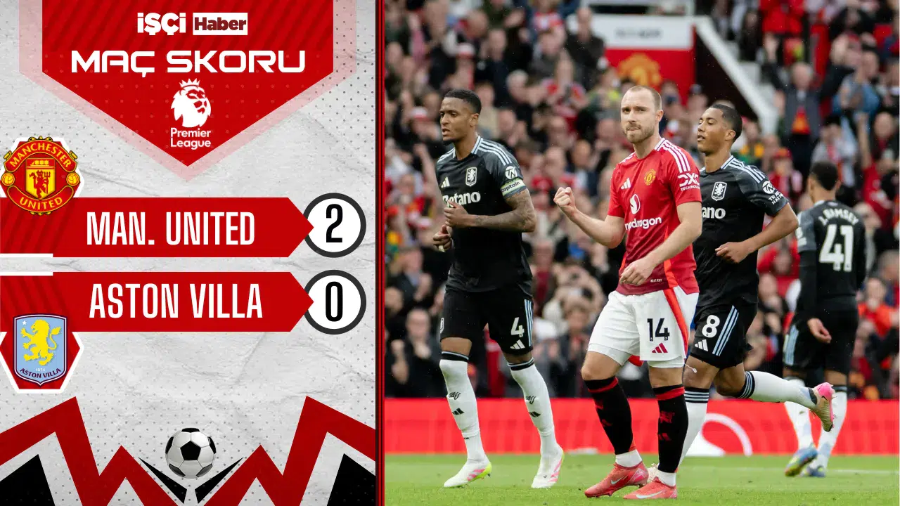 Manchester United, Aston Villa karşısında 3 puanı 2 golle aldı