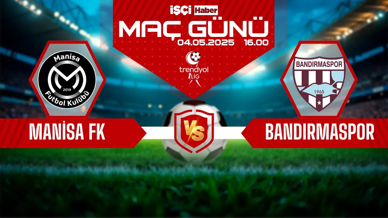 1. Lig'de kritik karşılaşma: Manisa FK-Bandırmaspor maçı ne zaman, saat kaçta ve hangi kanalda?