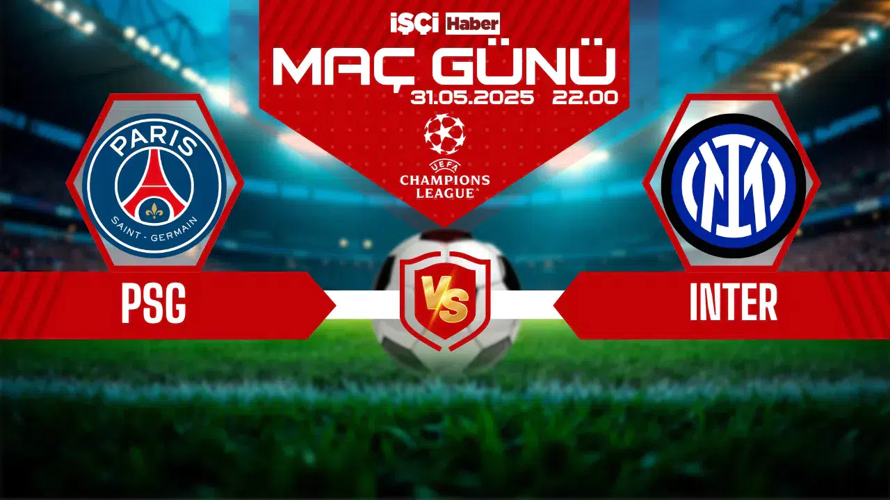 Şampiyonlar Ligi'nin sahibi belli olacak: PSG-Inter maçı ne zaman, saat kaçta ve hangi kanalda?