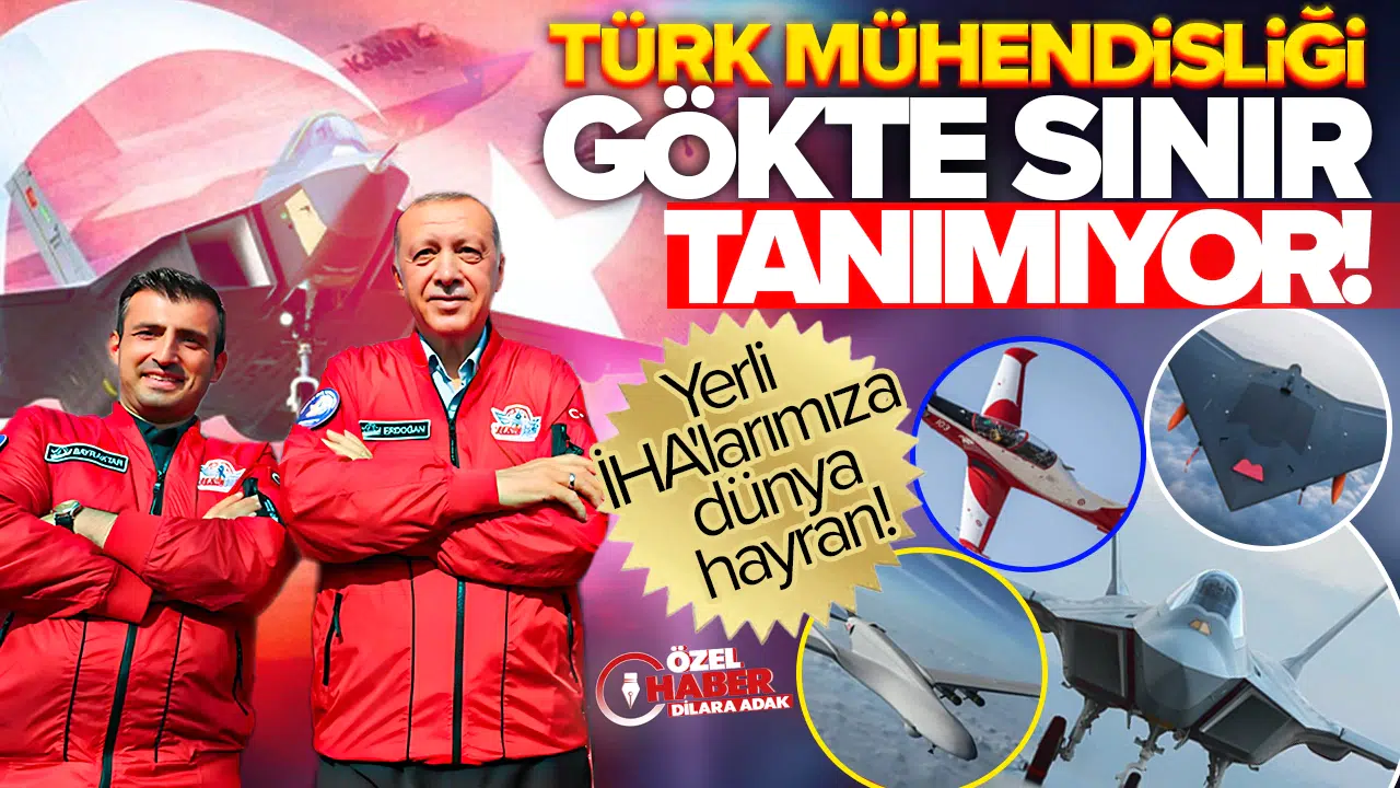 Türk mühendisliği gökte sınır tanımıyor: Yerli İHA'larımıza dünya hayran!
