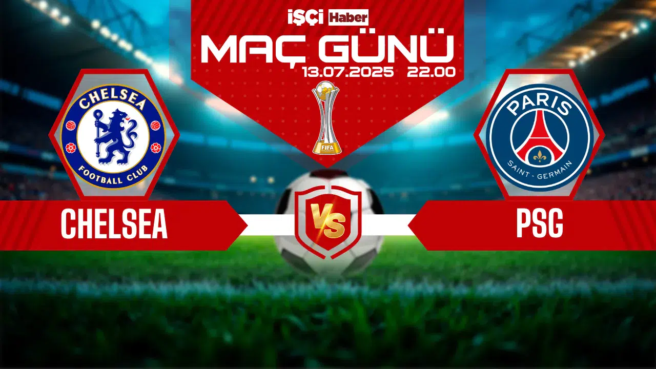 Kulüpler Dünya Kupası sahibini buluyor: Chelsea-PSG maçı ne zaman, saat kaçta ve hangi kanalda?