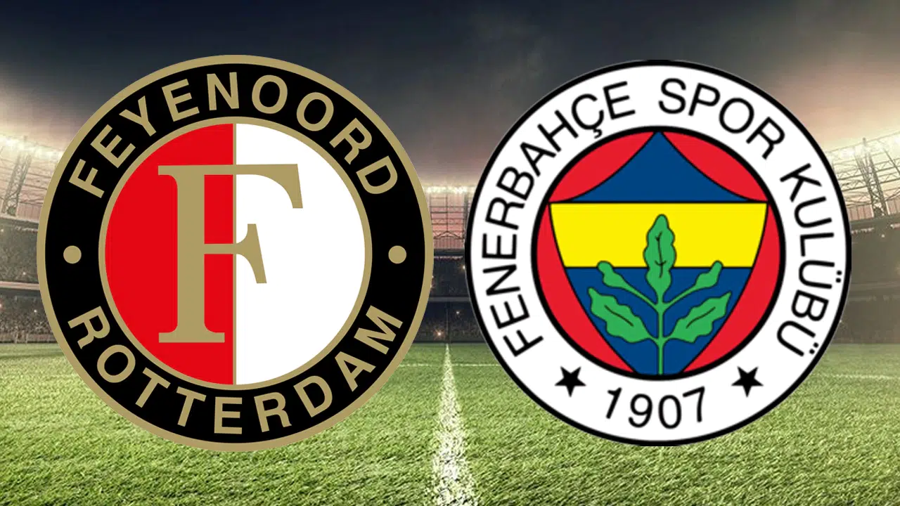 Feyenoord-Fenerbahçe maçı ne zaman, saat kaçta ve hangi kanalda canlı yayınlanacak?