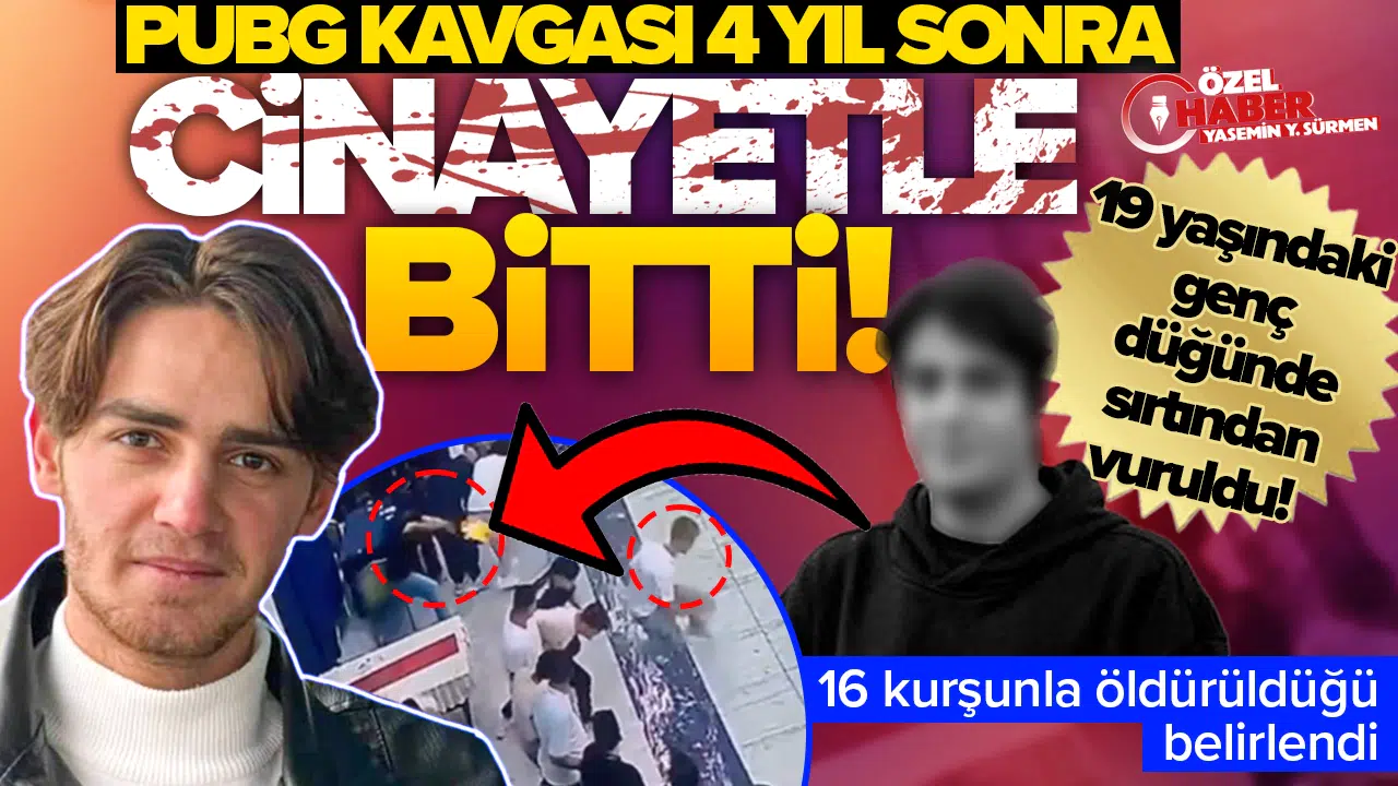 PUBG kavgası 4 yıl sonra cinayetle bitti: 19 yaşındaki genç düğünde sırtından vuruldu!