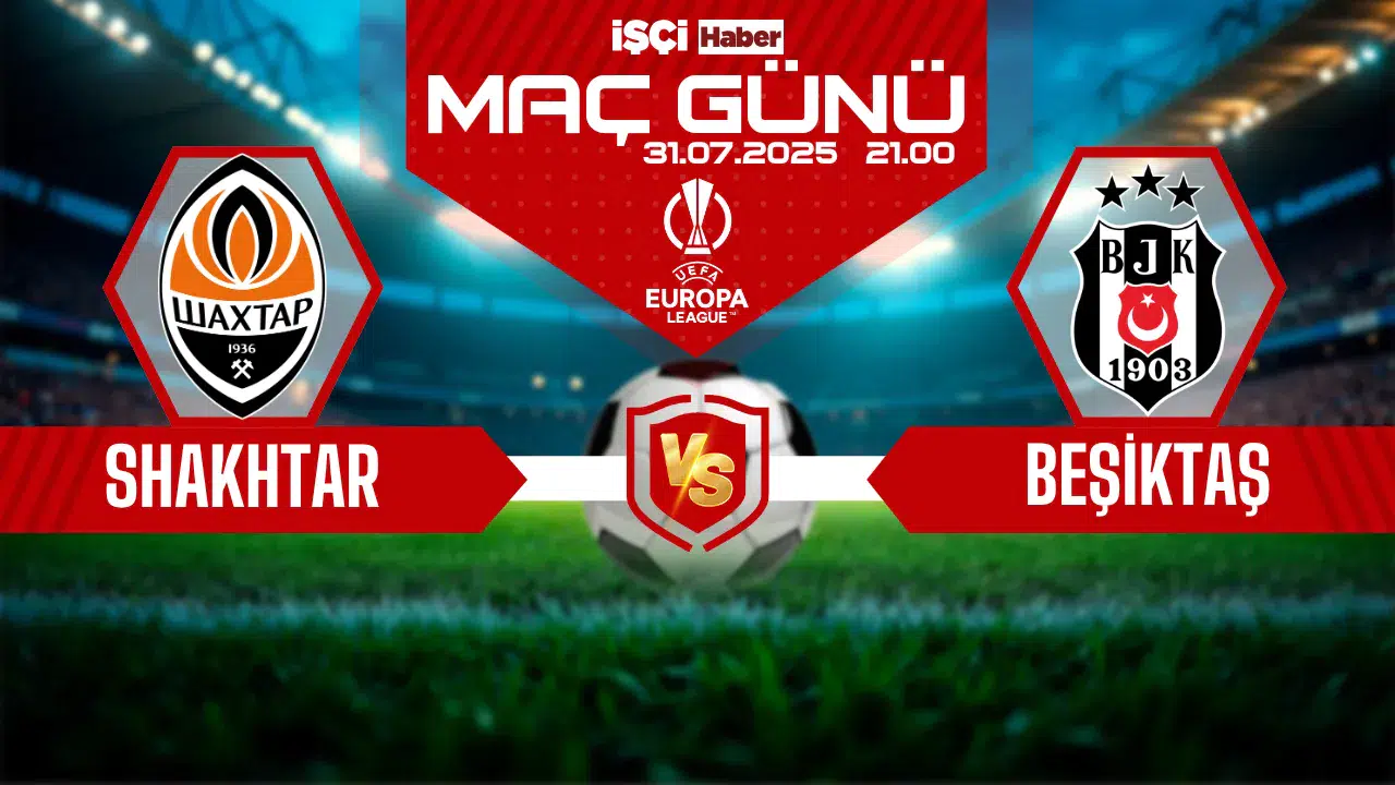Shakhtar Donetsk–Beşiktaş rövanş maçı ne zaman, saat kaçta ve hangi kanalda?
