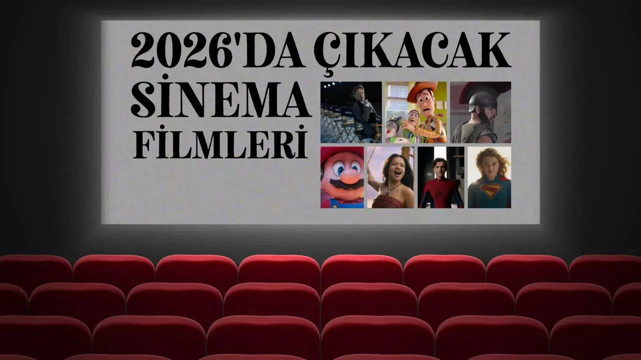 2026'da çıkacak sinema filmleri