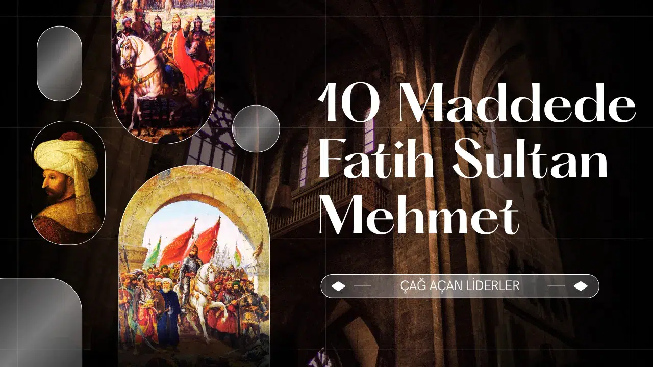 10 maddede Fatih Sultan Mehmet