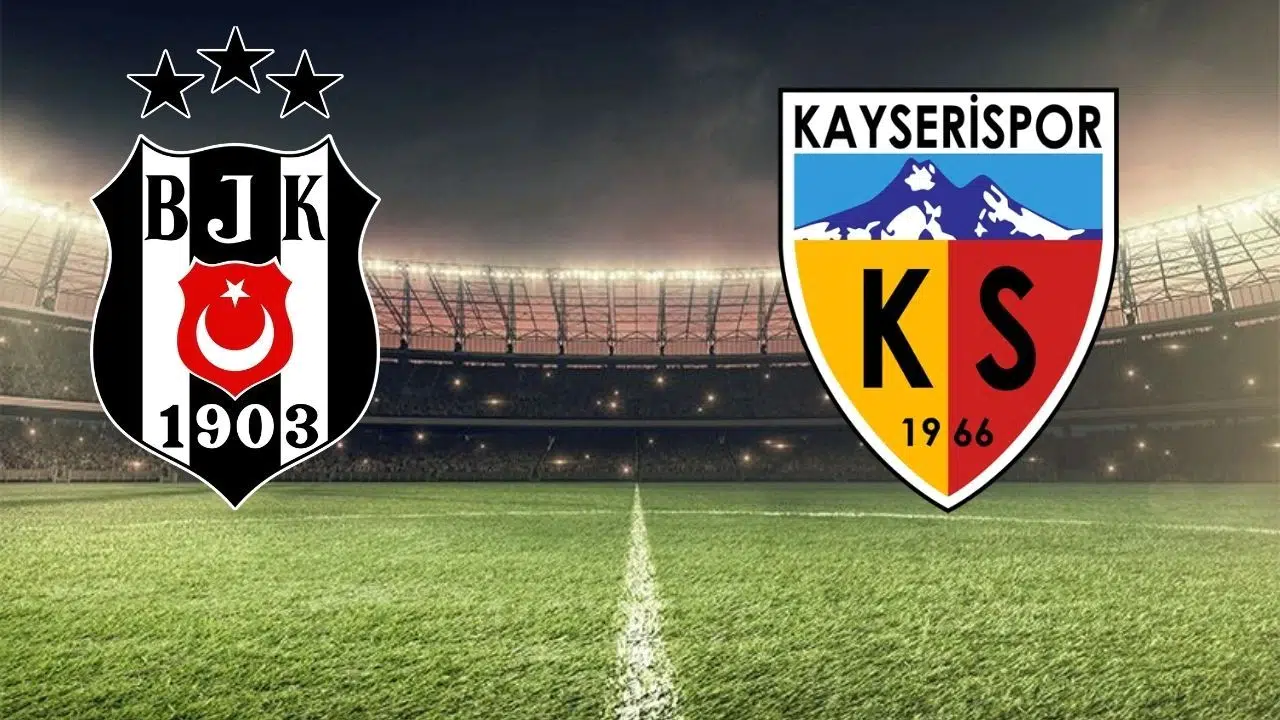 Beşiktaş-Kayserispor maçı ne zaman ve hangi kanalda canlı yayınlanacak?