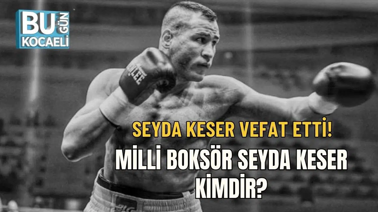 Milli Boksör Seyda Keser'in Vefatı Sonrası Spor Camiasında Ne Gibi Etkiler Oluştu?