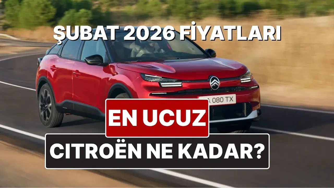 Şubat 2026 Citroen Fiyat Listesi: C3, C4, C5, Aircross, Ami, Berlingo ve C-Eylsee Modellerinin Güncel Fiyatları Neler?