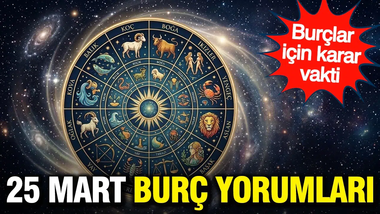 Günlük burç yorumları: Burçlar için hangi kararlar alınmalı?