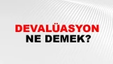 Devalüasyon nedir? Bir ülkede devalüasyon olursa ne olur?