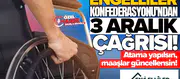 Engelliler Konfederasyonu'ndan 3 Aralık çağrısı: Atama yapılsın, maaşlar güncellensin!