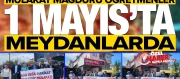 Mülakat mağduru öğretmenler 1 Mayıs'ta meydanlarda
