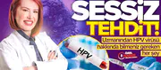 Uzmanından HPV virüsü hakkında bilmeniz gereken her şey!