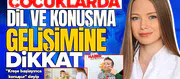 Çocuklarda dil ve konuşma gelişimine dikkat: 'Kreşe başlayınca konuşur' deyip beklemeyin